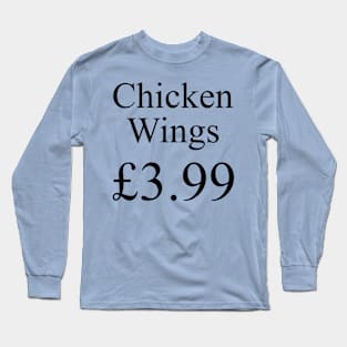 Chicken Wings £3.99 Long Sleeve T-Shirt